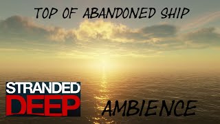 Stranded Deep | Ocean Ambience | 4+ Hours | No loop