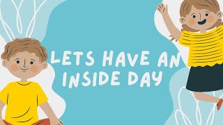 Let's Have an Inside Day | Class : 1 std