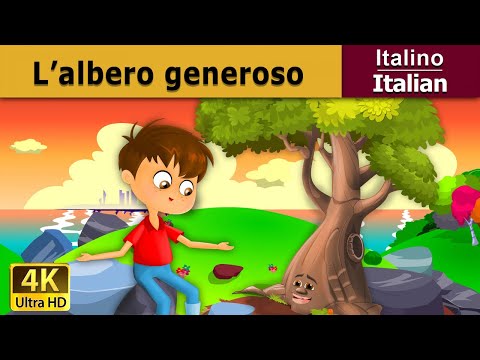 L&rsquo;albero generoso | Giving Tree in Italian| Favole Per Bambini | Fiabe Italiane