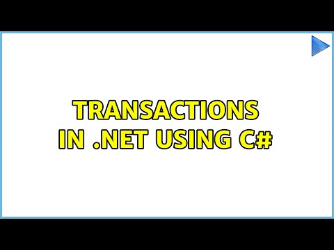 Transactions in .net using c# (6 Solutions!!)