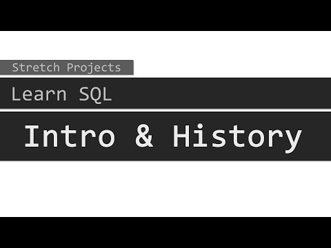 Learn SQL - 1 Intro and History