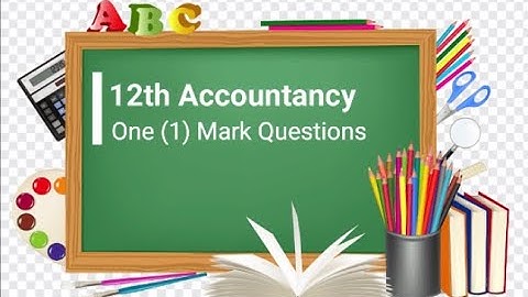 12th Accountancy One Mark  Questions - Easy Access to Practice Both English & Tamil Medium