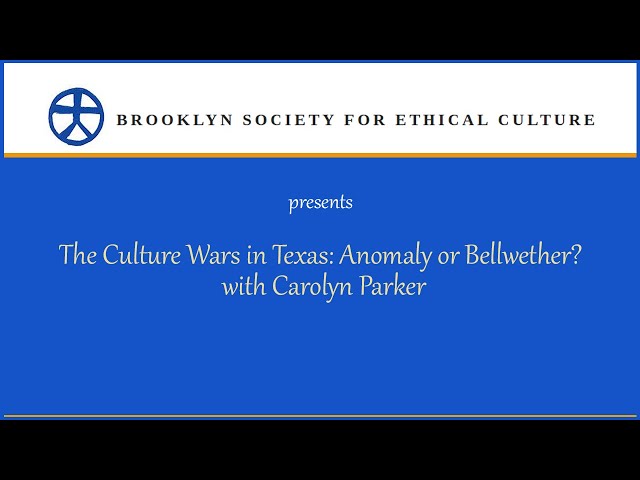 The Culture Wars in Texas: Anomaly or Bellwether? with Carolyn Parker