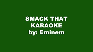 Eminem Smack That Karaoke