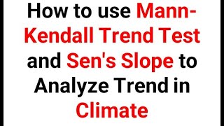 Mann-Kendall  Trend Test for Analyzing Climate Change (Climate Change Analysis). Very Simple