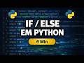 IF e ELSE no PYTHON: Como o Código Pensa (5 Min) | 06