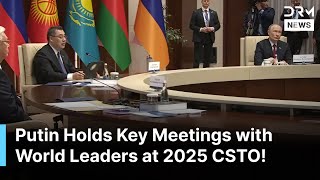 Csto 2025 Russia, Belarus, Kazakhstan, And Tajikistan Leaders Meet For Security Talks Aq1Z