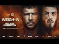 Conah Walker Vs Sam Eggington Weigh In | Matchroom Boxing