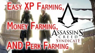 Assassin's Creed: Syndicate - XP & money farming and easy perks (Quadra, Multi-Counter Kill, etc.)
