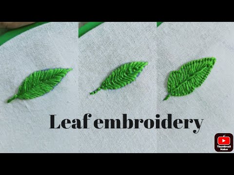 Hand embroidery/3 easy leaf hand embroidery stitches - YouTube