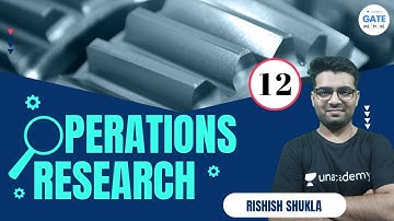OPERATIONS RESEARCH | TRANSPORTATION - 3 | LESSON 12 | RISHISH SHUKLA | IIT BHU
