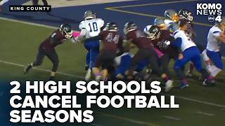 Full Two South King County schools cancel varsity football seasons over safety concerns Update