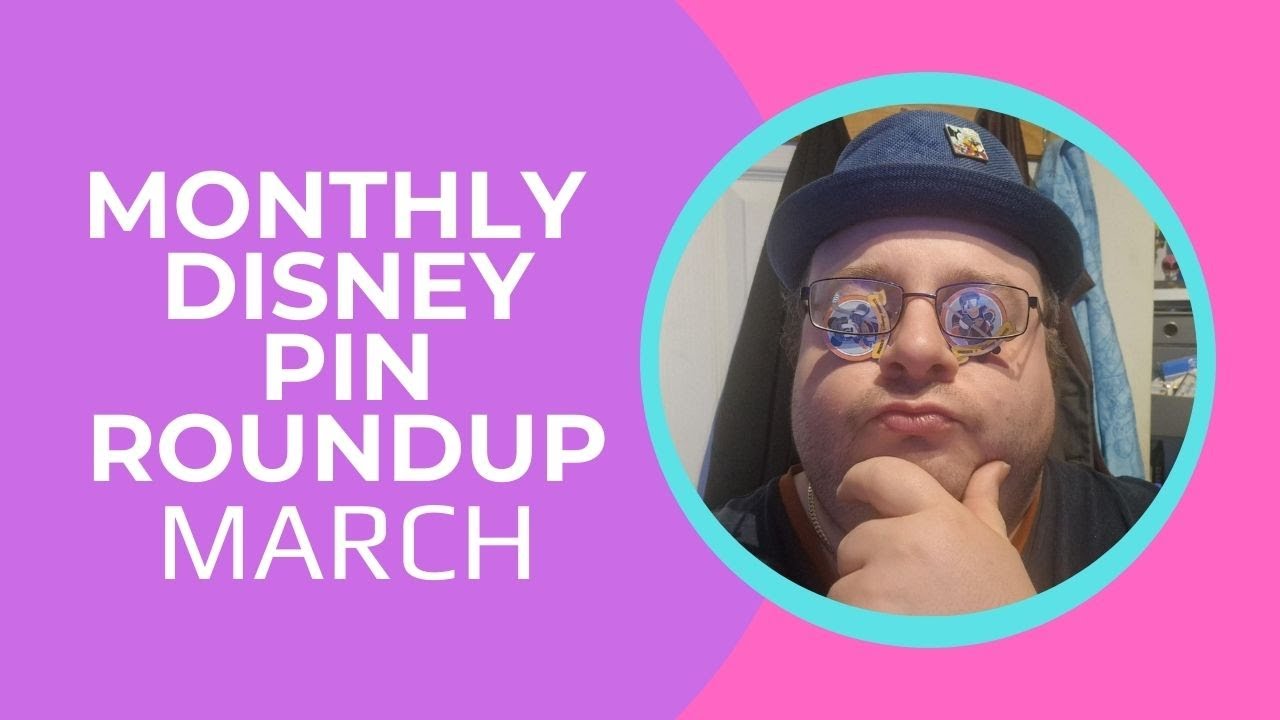 Monthly Disney Pin Roundup - March