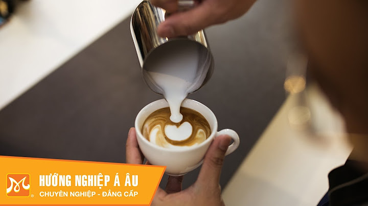 Cách pha chế cà phê Latte Art cơ bản đơn giản | Học Barista