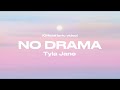 No Drama - Tyla Jane (Official Lyric Video)