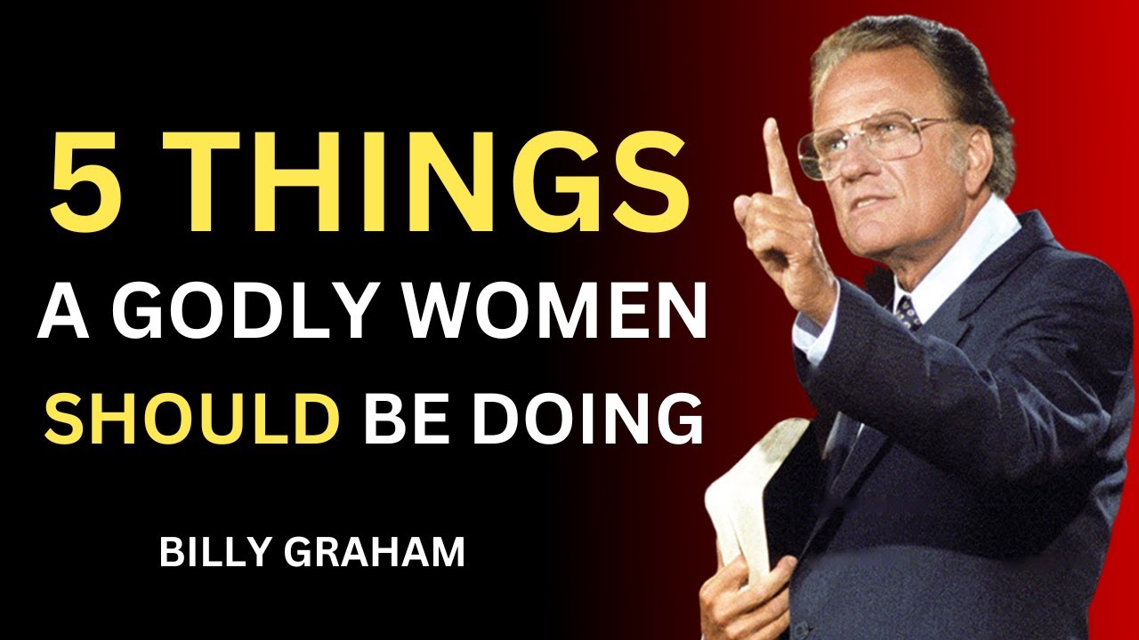 5 Daily Habits of a Godly Woman That Attract God’s Favor | Billy Graham
