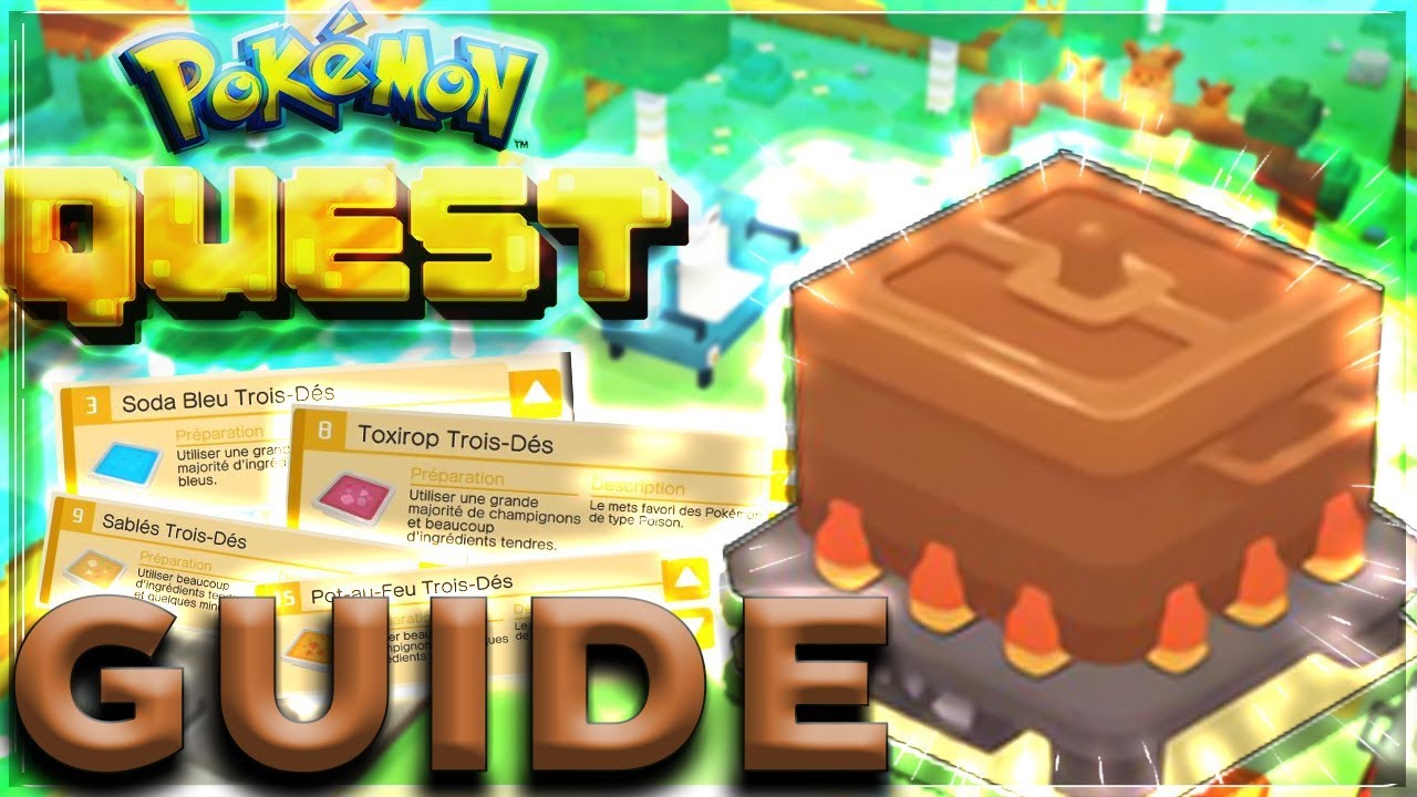 GUIDE RECETTES & POKEMON RARE, INGRÉDIENTS [Pokemon Quest Switch