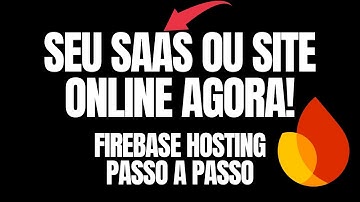 Como Hospedar um Site no Firebase Hosting [Passo a Passo Completo]