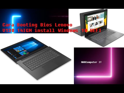 Cara Booting Bios Lenovo V130 14IGM install Windows 10 UEFI