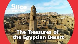 The Desert, Egypt's Indomitable Strength | FULL DOCUMENTARY