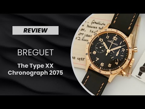 The Best so Far...? The Superb Breguet Type XX Chronographs 2075 for 250th Anniversary