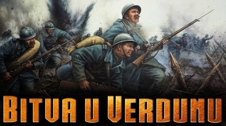 Bitva u Verdunu -  celý příběh bitvy, která má na svědomí přes 700 000 obětí | Historie
