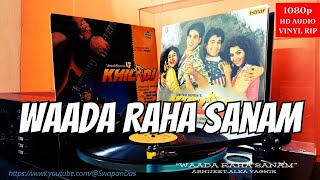 Waada Raha Sanam (FULL SONG) | Abhijeet & Alka Yagnik | KHILADI (1992) | Jatin-Lalit | HQ Vinyl RIP