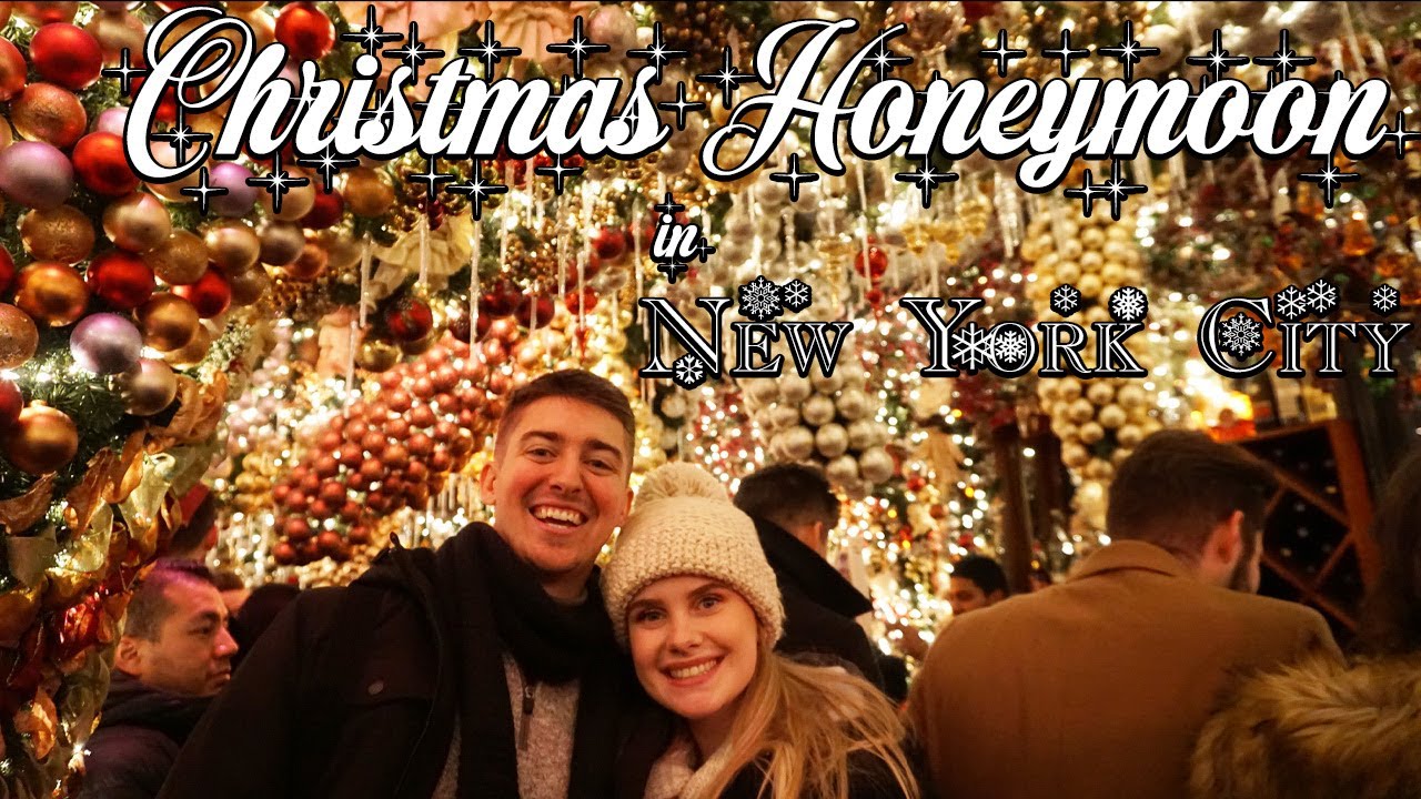 Christmas Honeymoon in New York City YouTube