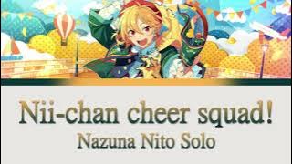 【ES!】Nii-chan cheer squad! | Nazuna Nito Solo【ENG/ROM】