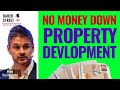 How To Be A Property Developer & Start Property Development with No Money Down | Evan Maindonald