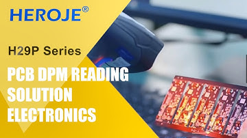 HEROJE Solution_Ideal DPM Reading Solution on PCB_Industrial Automation Series Scanner_H29P Series