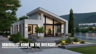 Elegant and Timeless Minimalist Home on the Riverside | Modern House Design Inspiration 2025