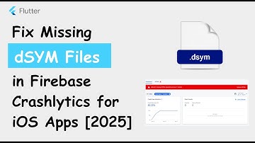 Fix Missing dSYM Files in Firebase Crashlytics for iOS Apps [2025]