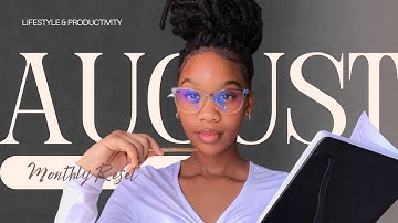 Monthly Reset: preparing for August | the right way to set goals