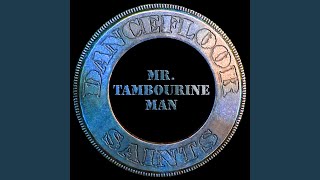 Mr. Tambourine Man (DJ Bomba Remix)