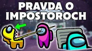 Pravda o Impostoroch v Among Us - Impostori sú dobrí