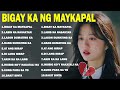 Best Nonstop Pamatay Puso - Tagalog Love Song Collection Playlist - Bigay Ka Ng Maykapal...