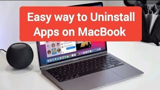 How to delete apps on MacBook | Easy way to Uninstall Apps