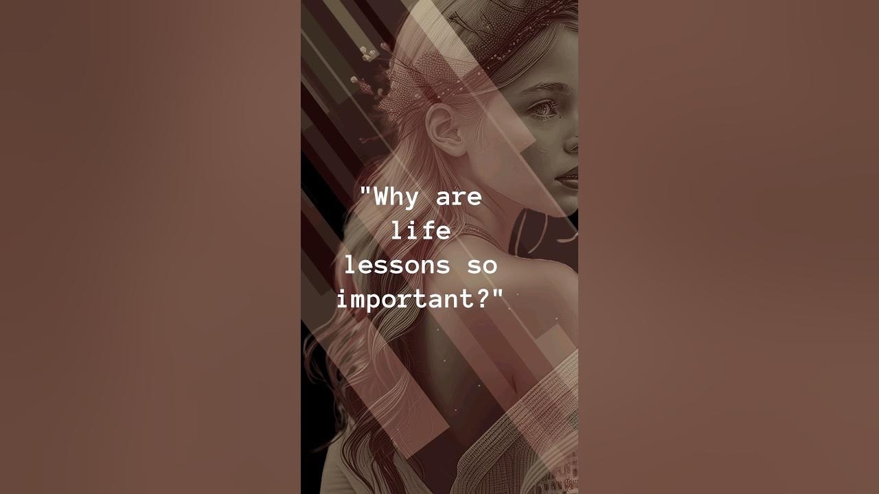 why-are-life-lessons-so-important-increase-our-self-awareness-youtube