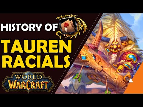 History of Tauren Racials in World of Warcraft