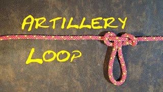 How to Tie the Artillery Loop Knot  Superb Midline Loop Knot Used By Gunners