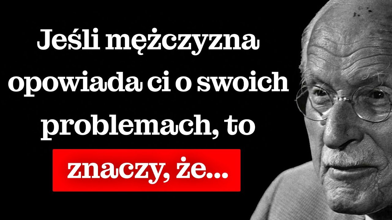 Kiedy mężczyzna opowiada ci o swoich PROBLEMACH – oto, co to naprawdę oznacza | Carl Jung
