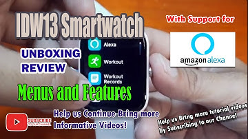 IDW13 Smartwatch - Unboxing Review of Menus and Features