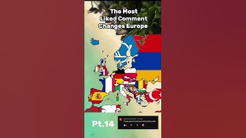 The most liked comment changes Europe Part 14 #europe #map #geography