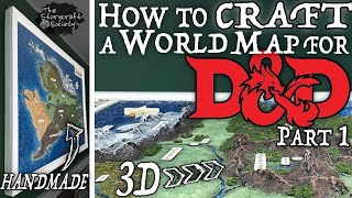 How to CRAFT a 3D Map!!! (Part 1) Setting up a Frame, Cutting out Landmasses, Carving the Coastline