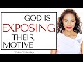 GOD IS EXPOSING THEIR MOTIVES & GIVING YOU VICTORY - Wisdom Wednesdays