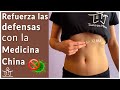MEJORA el SISTEMA INMUNITARIO y las DEFENSAS con la MEDICINA TRADICIONAL CHINA 🚫🦠💪
