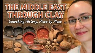 The Middle East Through Clay