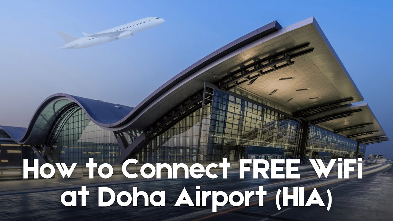How to Connect FREE WiFi at Doha Airport (HIA) ?
