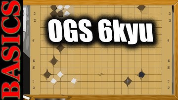 OGS 6kyu! - Back to Basic Baduk